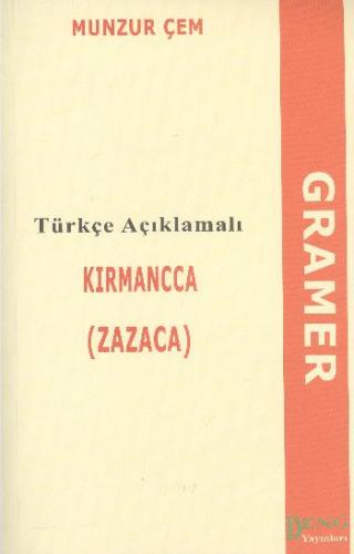 Türkçe Açıklamalı Kırmanca Zazaca Gramer Munzur Çem