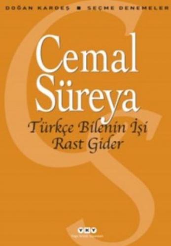 Türkçe Bilenin İşi Rast Gider; Seçme Denemeler