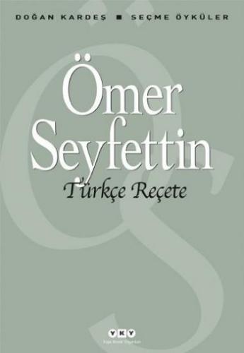 Türkçe Reçete Ömer Seyfettin