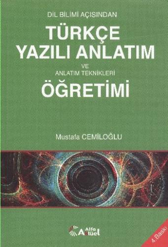 Türkçe Yazılı Anlatım ve Anlatım Teknikleri Öğretimi Mustafa Cemiloğlu