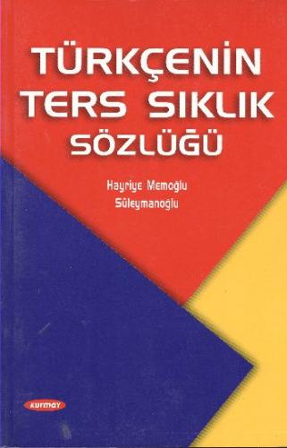 Türkçenin Ters Sıklık Sözlüğü Hayriye M. Süleymanoğlu