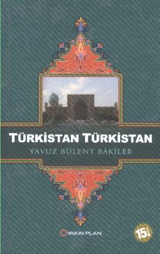 Türkistan Türkistan Yavuz Bülent Bakiler