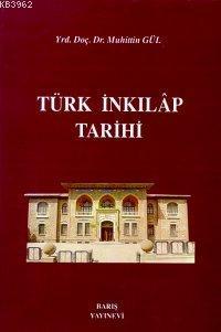 Türkiye Cumhuriyeti Tarihi Muhittin Gül
