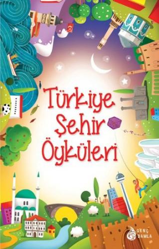 Türkiye Şehir Öyküleri Sara Gürbüz Özeren