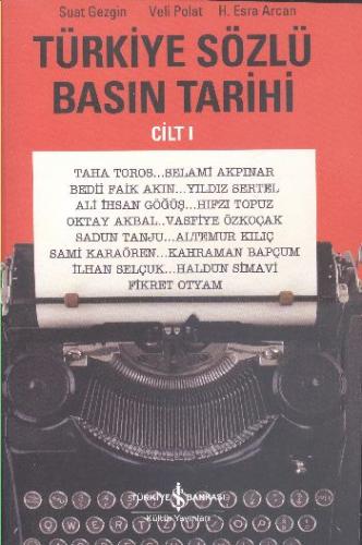 Türkiye Sözlü Basın Tarihi Cilt I Suat Gezgin