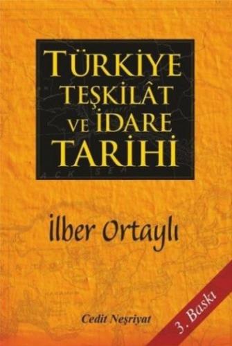 Türkiye Teşkilat ve İdare Tarihi İlber Ortaylı