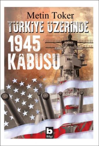 Türkiye Üzerinde 1945 Kabusu Metin Toker