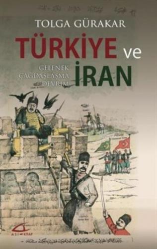 Türkiye ve İran-Gelenek Çağdaşlaşma Devrim Tolga Gürakar