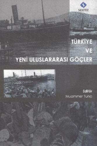 Türkiye ve Yeni Uluslararası Göçler Muammer Tuna