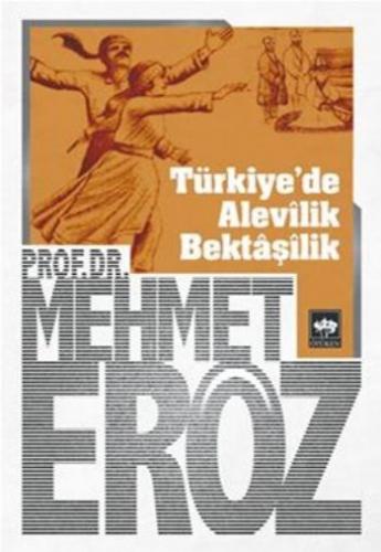 Türkiyede Alevilik Bektaşilik Mehmet Eröz