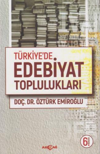 Türkiyede Edebiyat Toplulukları OZTURK EMIROGLU