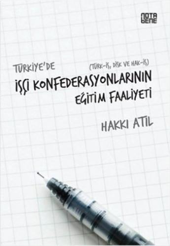 Türkiye'de İşçi Konfederasyonlarının Eğitim Faaliyeti
