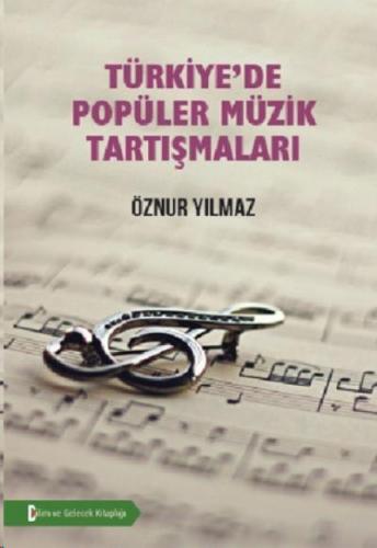 Türkiye'de Popüler Müzik Tartışmaları Öznur Yılmaz