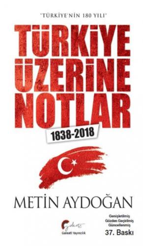 Türkiyenin 180 Yılı Türkiye Üzerine Notlar 1838-2018 Metin Aydoğan