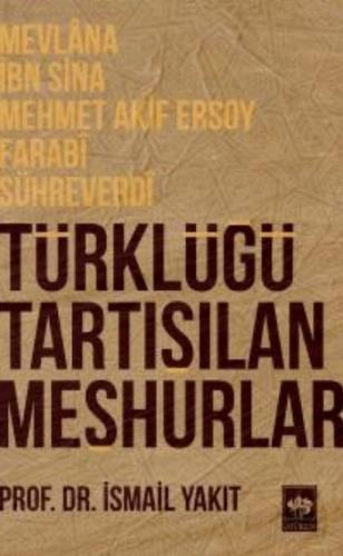 Türklüğü Tartışılan Meşhurlar İsmail Yakıt