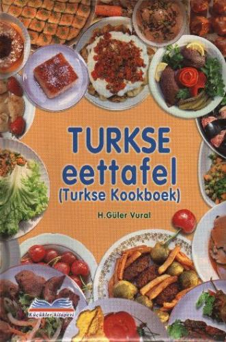 Turkse Eettafel (Turkse Kookboek) H. Güler Vural