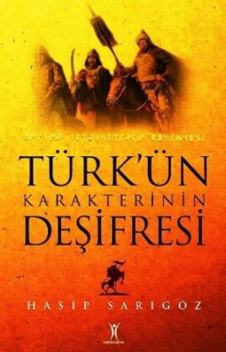 Türk'ün Karakterinin Deşifresi
