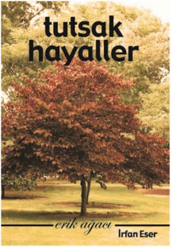 Tutsak Hayaller; Erik Ağacı