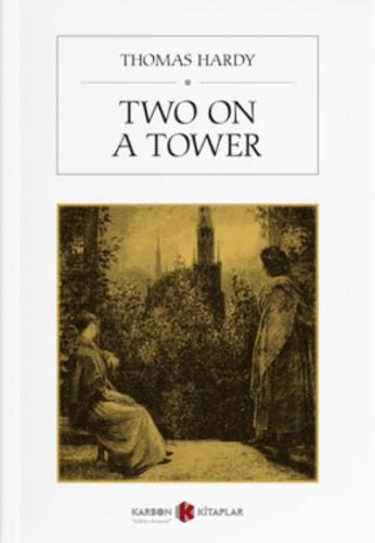 Two On A Tower Thomas Hardy