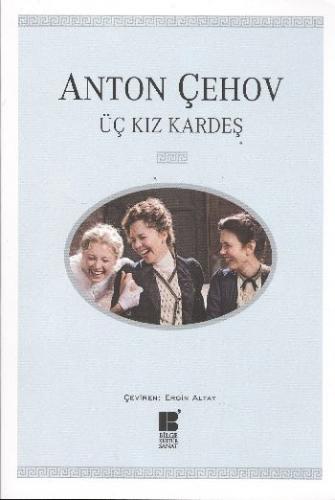 Üç Kız Kardeş Anton Pavloviç Çehov