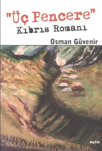 Üç Pencere; Kıbrıs Romanı