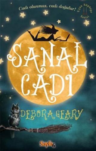 Uçan Süpürge Serisi 2 - Sanal Cadı Debora Geary