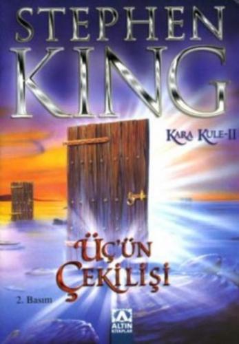 Üç'ün Çekilişi - Kara Kule Serisi 2 Stephen King