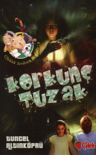 Ufaklık Serüven Peşinde-08: Korkunç Tuzak