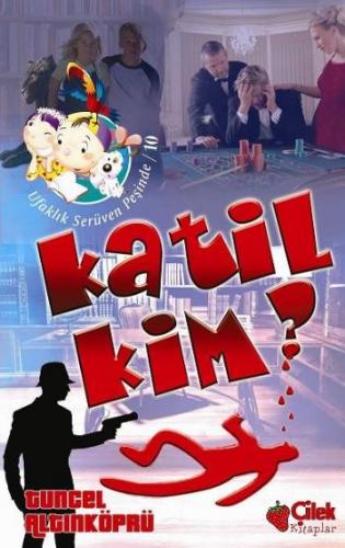 Ufaklık Serüven Peşinde-10: Katil Kim?