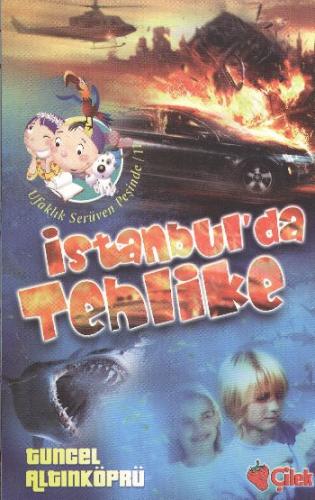 Ufaklık Serüven Peşinde-11: İstanbul'da Tehlike