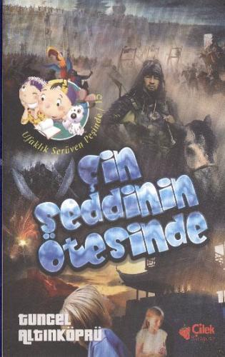 Ufaklık Serüven Peşinde-15: Çin Seddinin Ötesinde