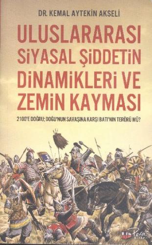 Uluslararası Siyasal Şiddetin Dinamikleri ve Zemin Kayması