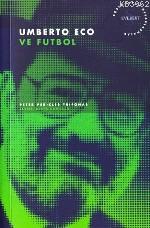 Umberto Eco ve Futbol Peter Pericles