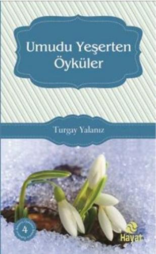 Umudu Yeşerten Öyküler; Başucu Öyküleri 4