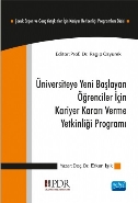 Üniversiteye Yeni Başlayan Öğrenciler İçin; Kariyer Kararı Verme Yetkinliği Programı