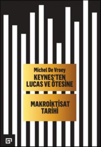Keyneş'ten Lucas ve Ötesine - Makroiktisat Tarihi