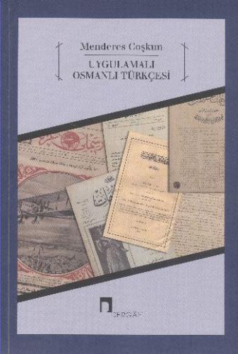 Uygulamalı Osmanlı Türkçesi Menderes Coşkun