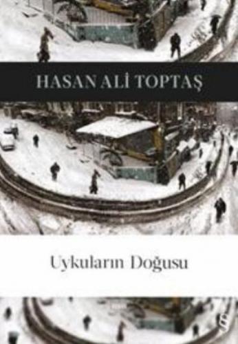 Uykuların Doğusu Hasan Ali Toptaş