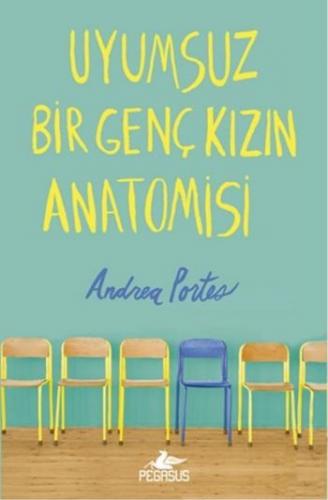 Uyumsuz Bir Genç Kızın Anatomisi (Ciltli) Andrea Portes