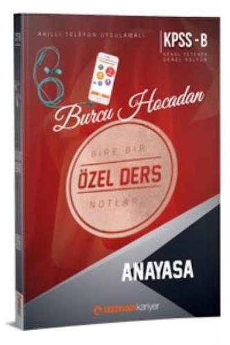 Uzman Kariyer KPSS B Anayasa Özel Ders Notları (Akıllı Telefon Uygulamalı) 2018