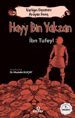 Varlığın Gizemini Arayan Genç - Hayy Bin Yakzan Mustafa Uluçay