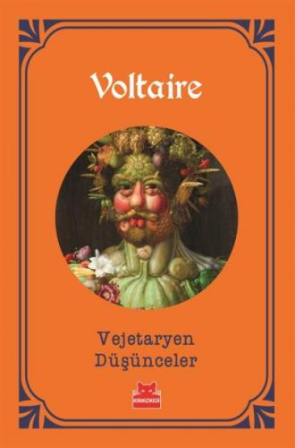 Vejetaryen Düşünceler Voltaire (François Marie Arouet Voltaire)