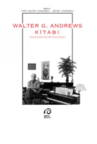 Walter G. Andrews Kitabı Servet Gündoğdu