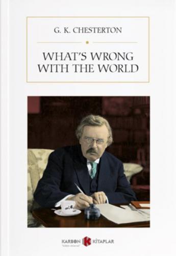 Whats Wrong With The World G. K. Chesterton