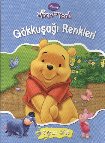 Winnie the Pooh: Gökkuşağı Renkleri (Boyama Kitabı)