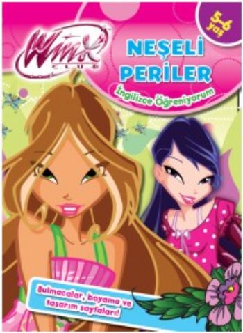Winx Club Neşeli Periler 5-6 Yaş İngilizce Öğreniyorum Kolektif