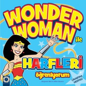 Wonder Women İle Harfleri Öğreniyorum; Çıkartma Hediyeli