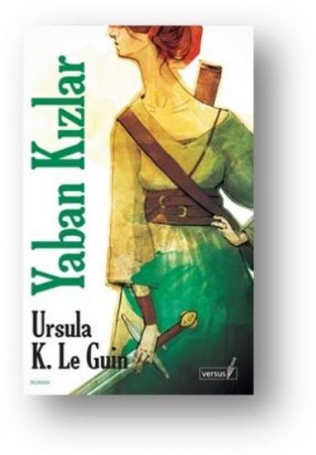 Yaban Kızlar Ursula K. Le Guin