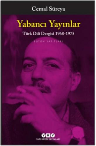 Yabancı Yayınlar Türk Dili Dergisi 1968-1975; Bütün Yapıtları