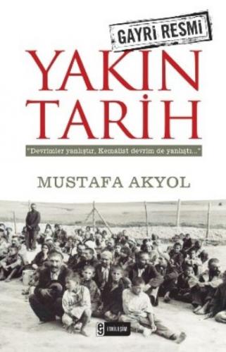 Yakın Tarih Mustafa Akyol